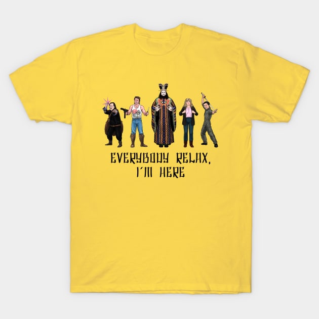 Everybody Relax, I'm Here T-Shirt by PreservedDragons